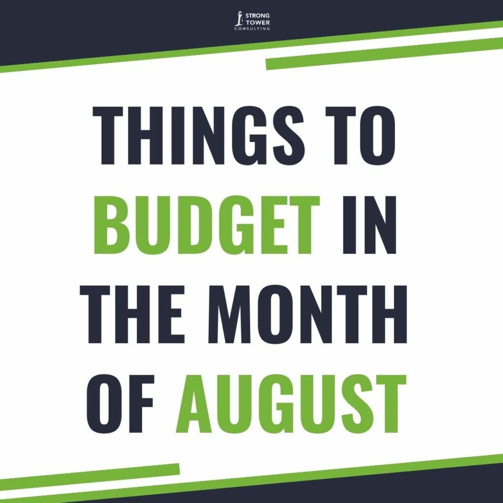 Blue, white, and green graphic that reads "Things to budget in the month of August."
