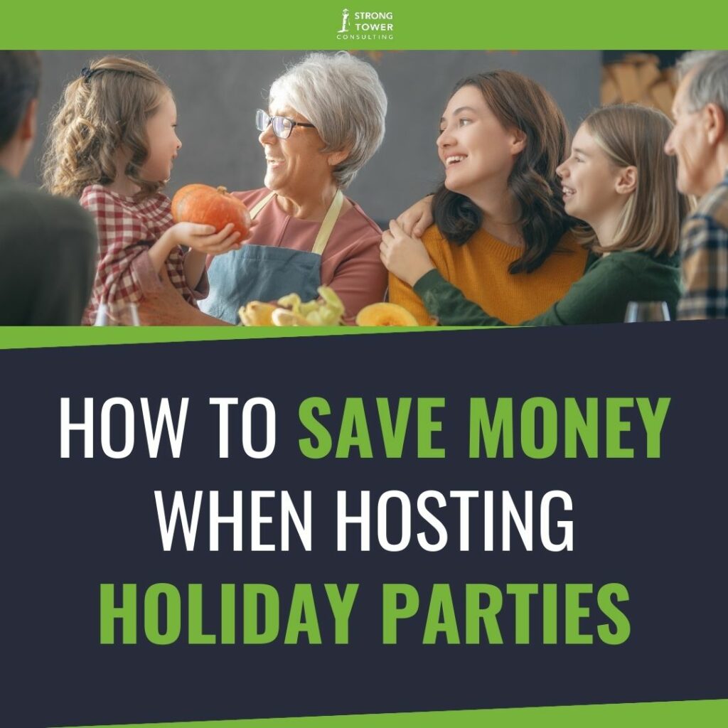 Family enjoying Thanksgiving dinner with text "How to Save Money When Hosting Holiday Parties"