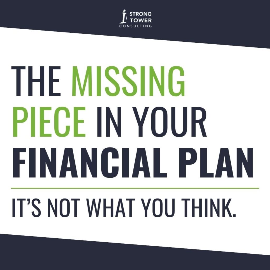 "The missing piece in your financial plan, it's not what you think."